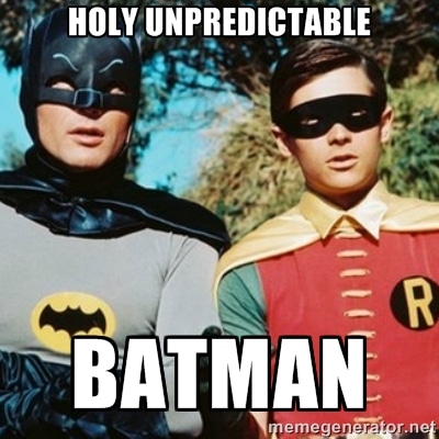 unpredicatable
