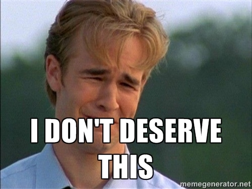 deserve-this
