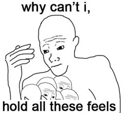 i-know-that-feel-bro-hold-f